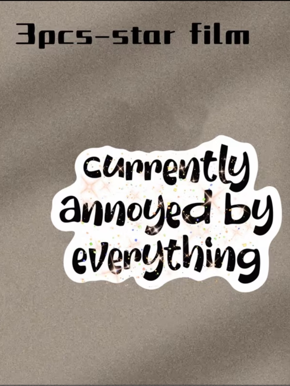 NEW Currently Annoyed By Everything Sticker 2.36”